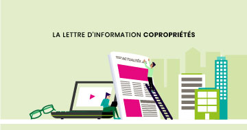 La lettre d&rsquo;information copropriétés #1